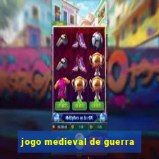 jogo medieval de guerra